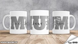 Hrnek 330 ml - 0110 - MUM we love you